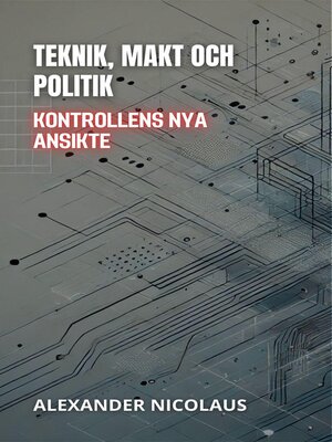 cover image of Teknik, Makt Och Politik